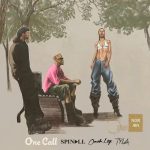 Spinall-One Call ft Omah Lay