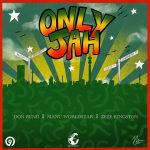 Don Bunji, Manu WorldStar & Zeze Kingston - Only Jah