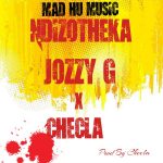 Jozzy Gee Ft.Checla_Ndizotheka(