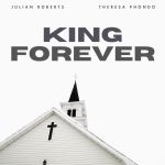 Julian Roberts-King Forever ft Theresa Phondo