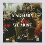 Kizz Daniel-Morhaba x We Must EP