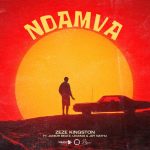 Zeze Kingston - NDAMVA  Ft. Junior Beatz, Leumas & Joy Nathu