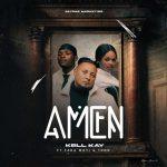 Kell Kay-Amen Ft Fada Moti x Tuno