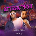 Picial-Attraction ft Teddy Makadi