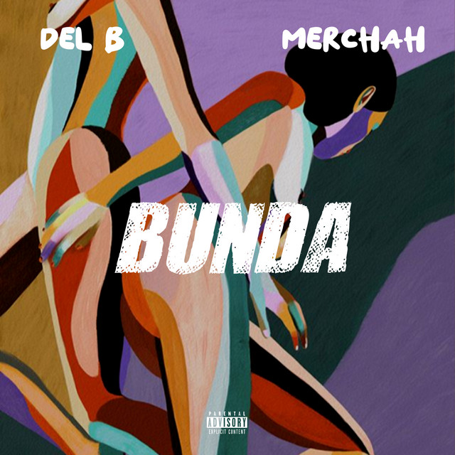 Del B- Bunda ft Merchah