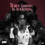 Ayox- When Nobody is  Watching EP