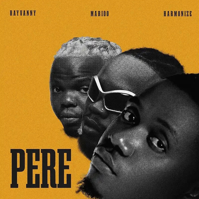 Rayvanny- Pere Ft Marioo x Harmonize