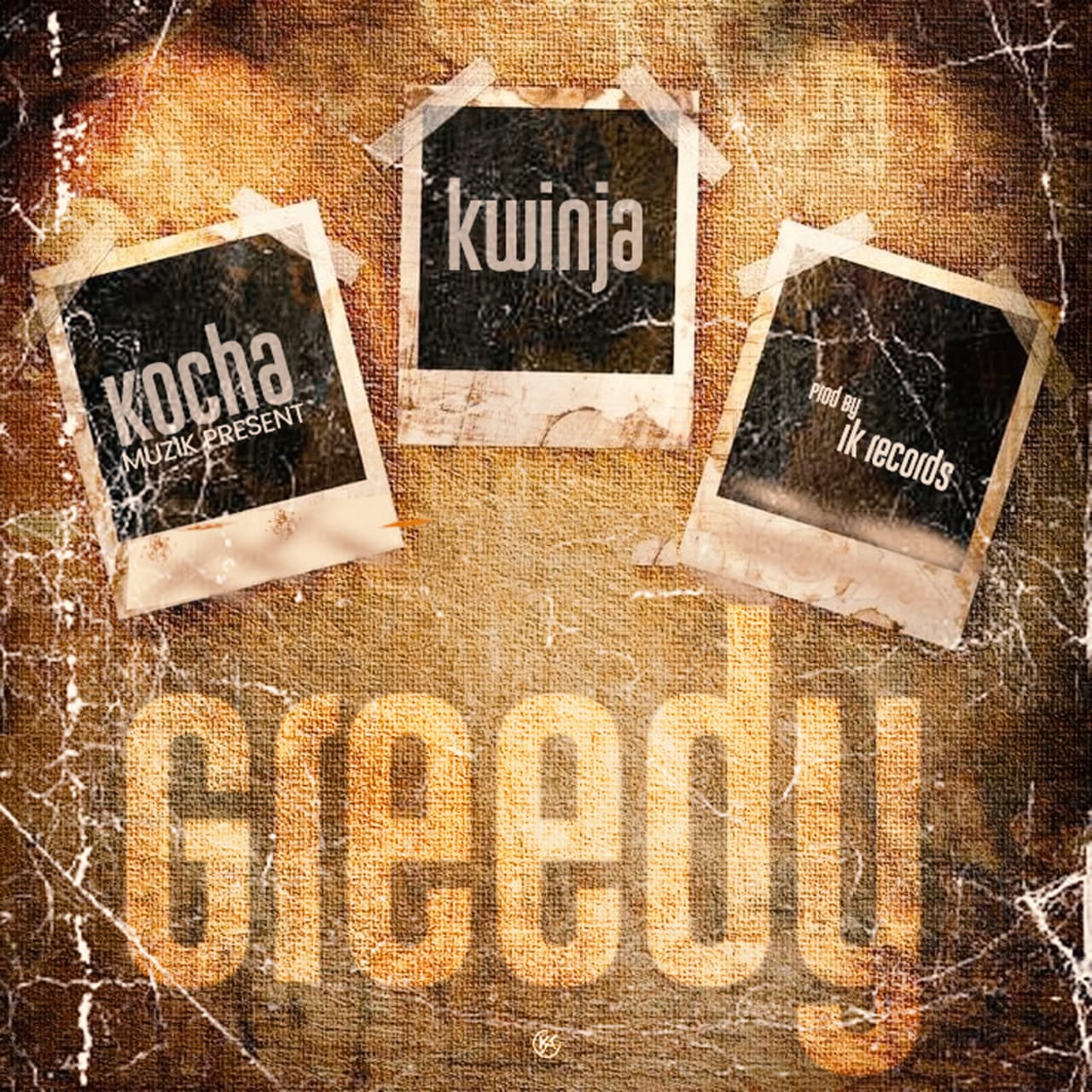 Kwinja- Greedy
