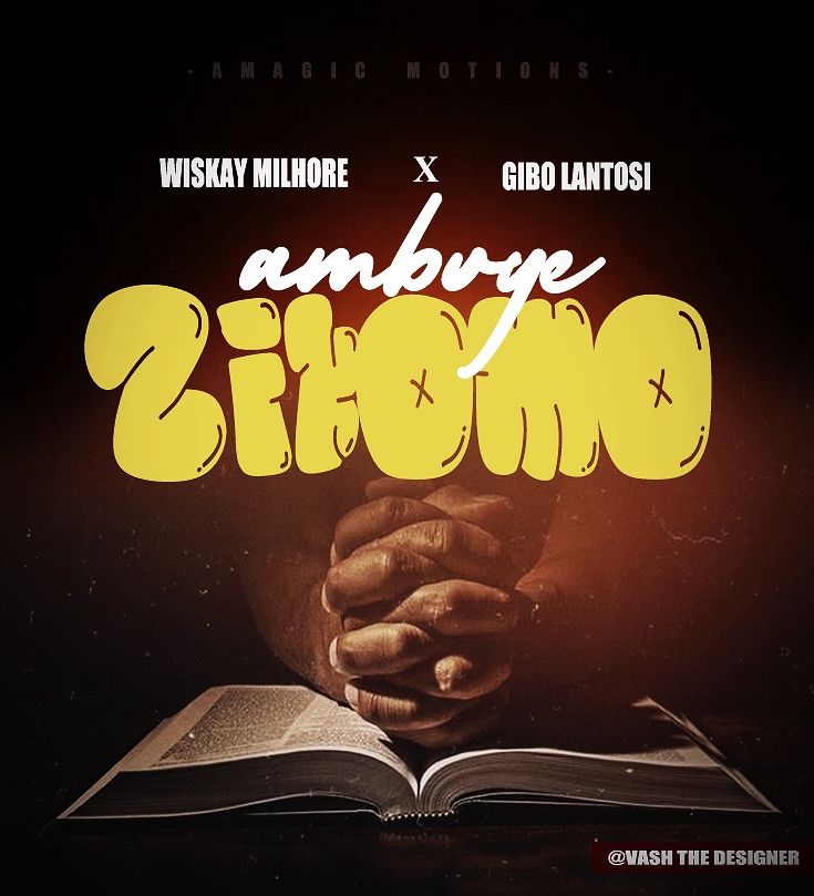 Wiskay- Zikomo Ft Gibo Lantos