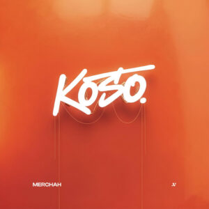 Merchah- Koso