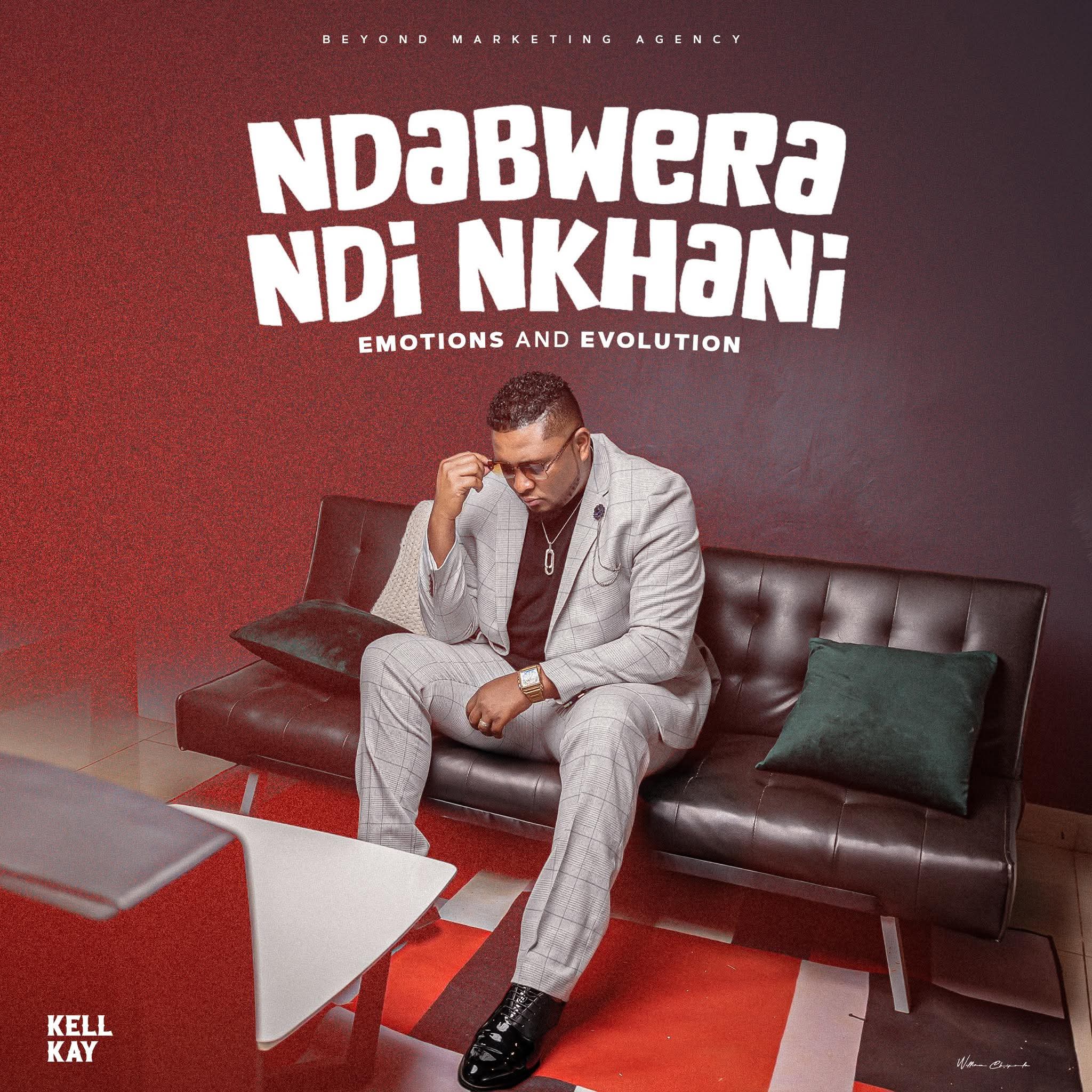 Kell Kay- Ndabwera Ndi Nkhani Album Part2