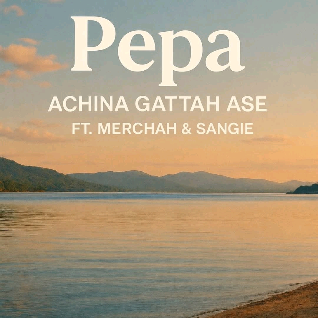 Achina Gattah Ase- Pepa Feat. Merchah & Sangie