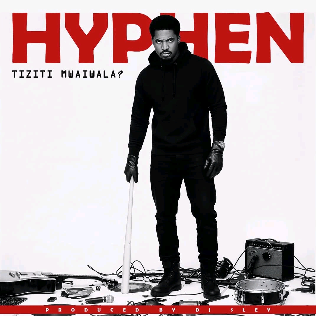 Hyphen- Tiziti Mwaiwala