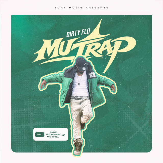 Dirty Flo- Mu Trap