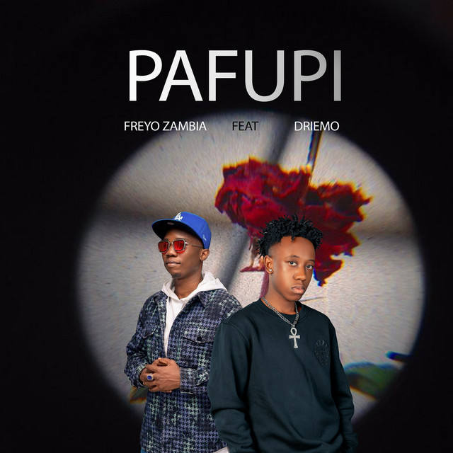 Freyo Zambia – Pafupi Feat Driemo