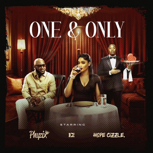 Phyzix – ONE & ONLY Feat. Hope Cizzle