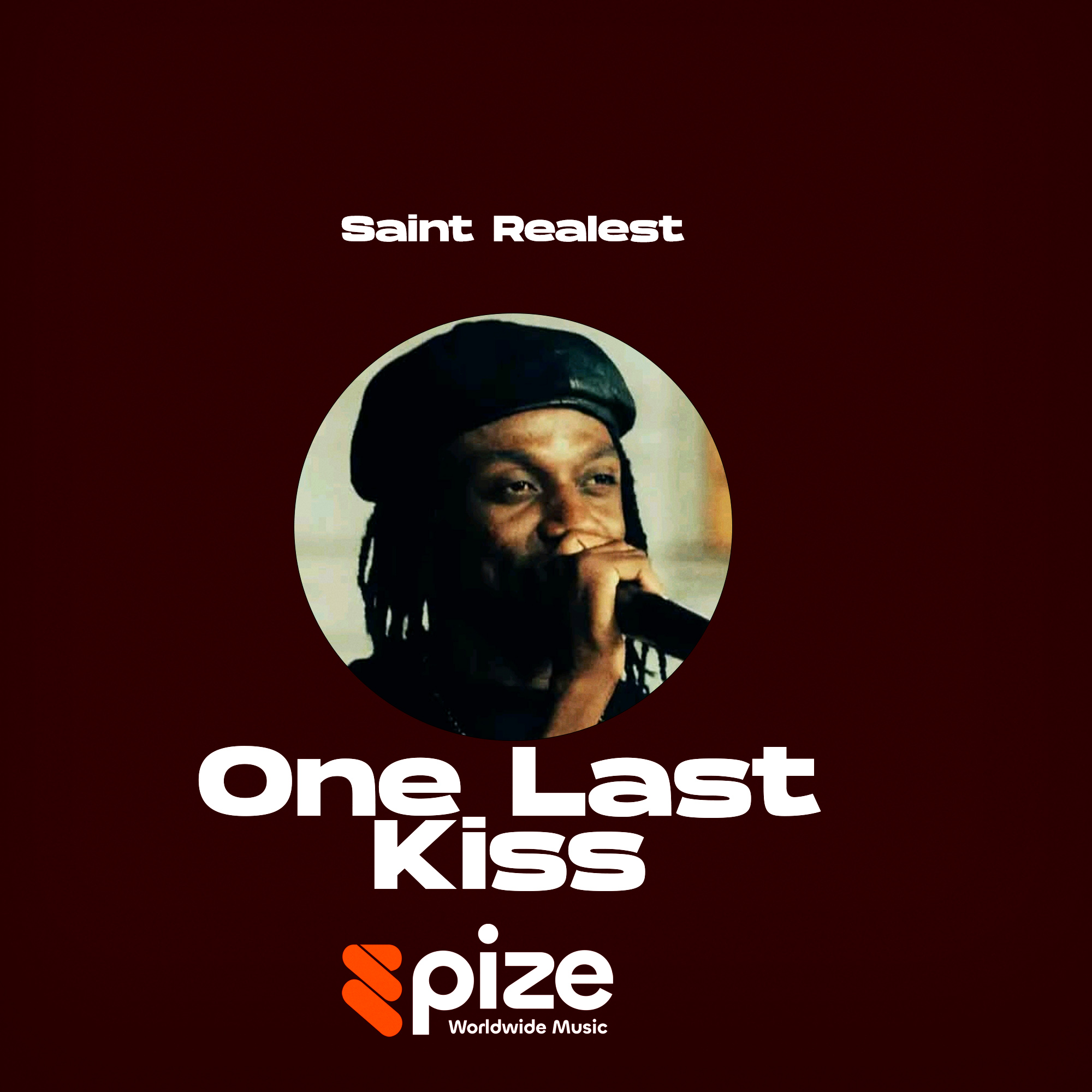 Saint Realest – One Last Kiss