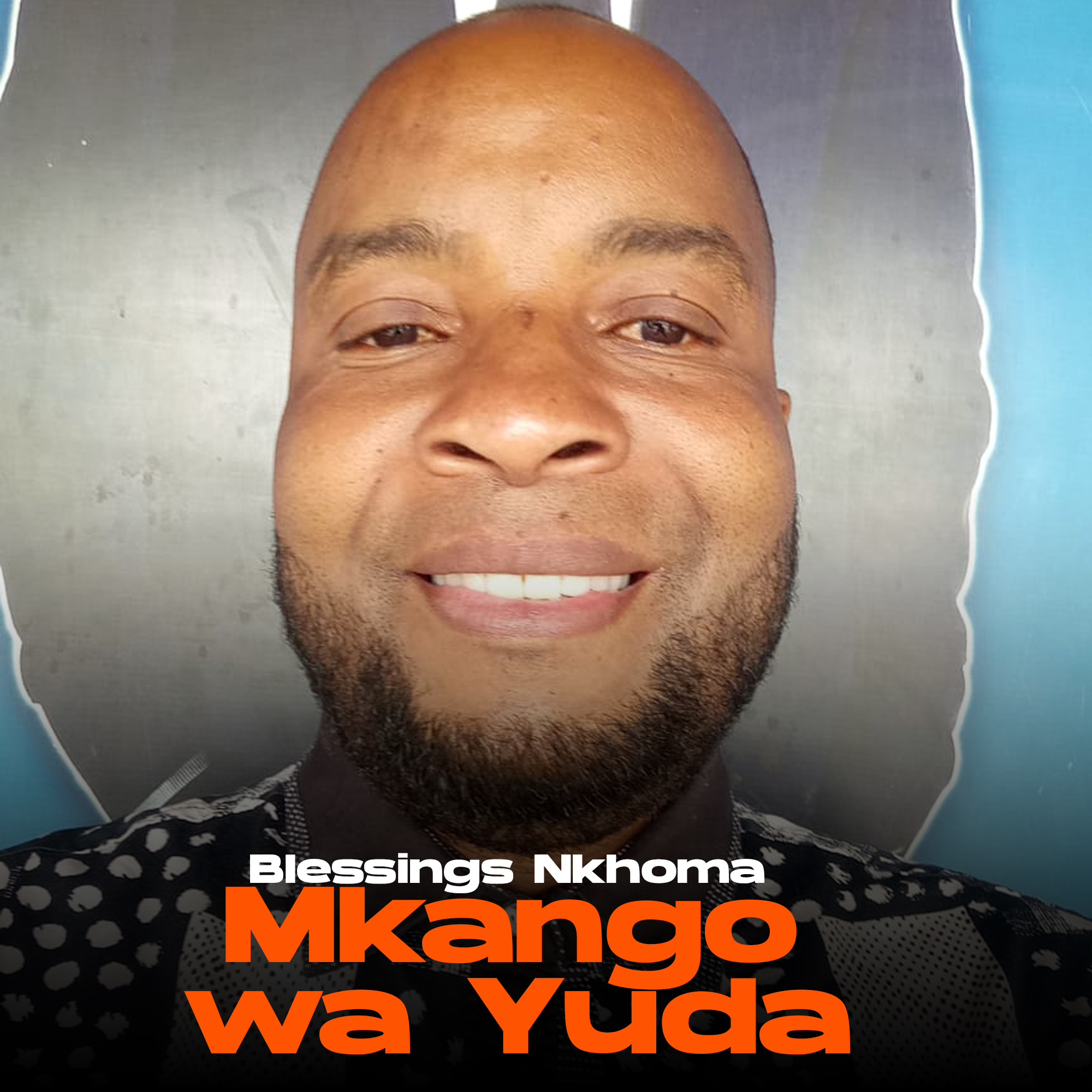 Blessings Nkhoma – Mkango Wa Ayuda