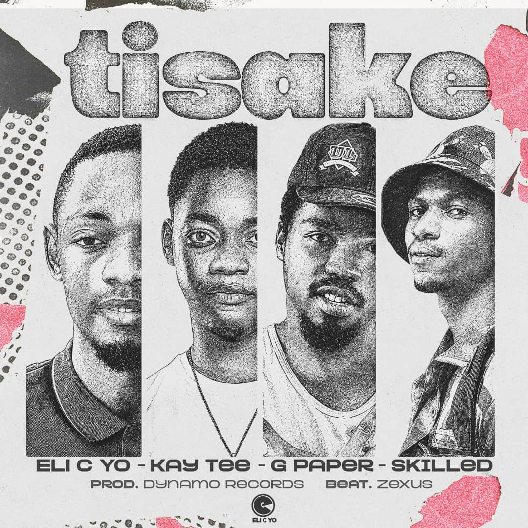 Eli C Yo – TISAKE feat. Kay Tee – G Paper & Staprick