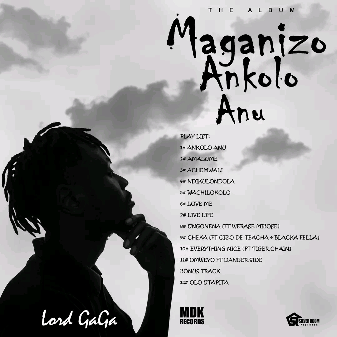 Lord Gaga – Maganizo Ankolo Anu Album