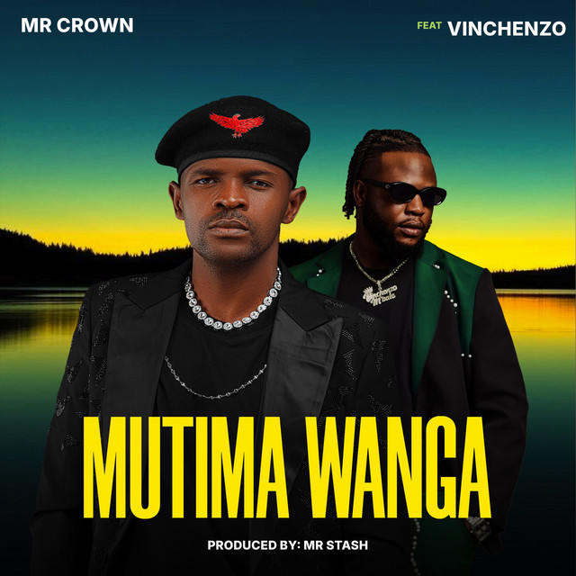 Mr Crown – Mutima Wanga Feat. Vincenzo